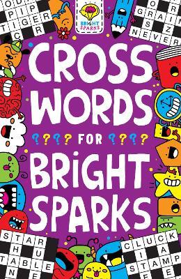 Crosswords for Bright Sparks: Ages 7 to 9 - Gareth Moore - cover