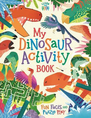 My Dinosaur Activity Book: Fun Facts and Puzzle Play - Dougal Dixon - cover