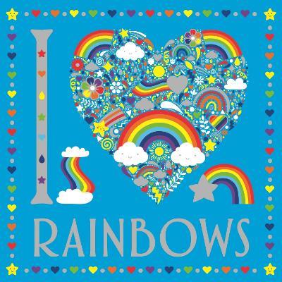 I Heart Rainbows - Lizzie Preston,Sarah Wade - cover