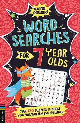 Wordsearches for 7 Year Olds: Over 130 Puzzles to Boost Your Vocabulary and Spelling - Gareth Moore - cover