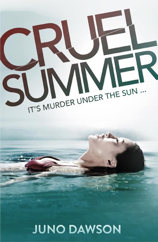 Cruel Summer - Juno Dawson - ebook
