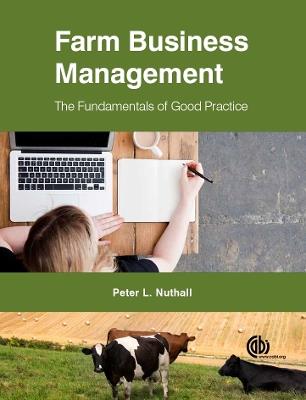 Farm Business Management: The Fundamentals of Good Practice - Peter L Nuthall - cover