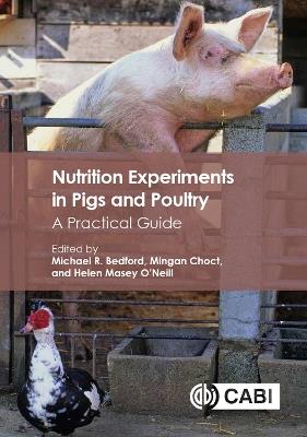 Nutrition Experiments in Pigs and Poultry: A Practical Guide - cover