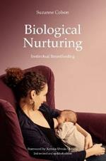 Biological Nurturing: Instinctual Breastfeeding