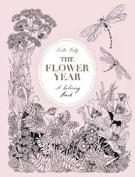 The Flower Year: A Colouring Book