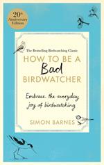 How to Be a Bad Birdwatcher