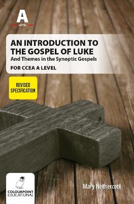 Introduction to the Gospel of Luke for CCEA A Level - Narratives and Themes - Mary Nethercott - cover