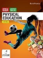 Physical Education for CCEA GCSE (3rd Edition) - Derek Prentice - cover