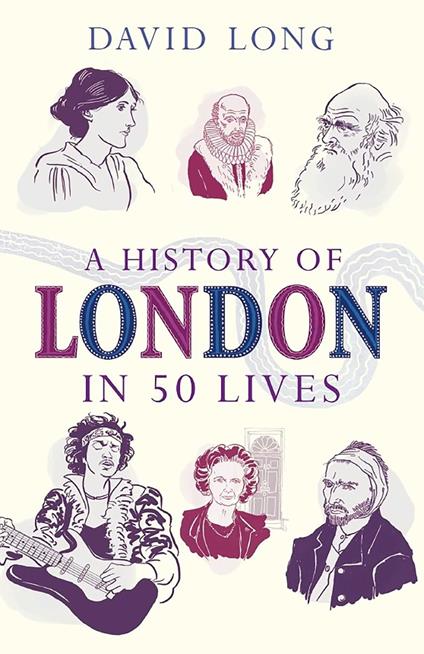 A History of London in 50 Lives