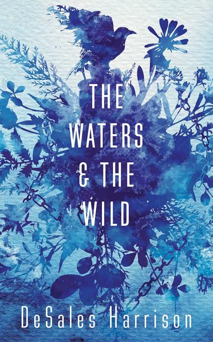 The Waters and the Wild