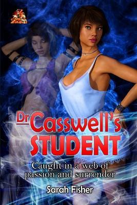 Dr Casswell's Student - Sarah Fisher - cover