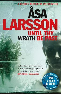 Until Thy Wrath Be Past: The Arctic Murders - atmospheric Scandi murder mysteries - Åsa Larsson - cover