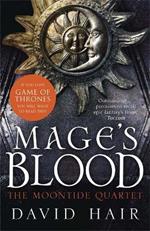 Mage's Blood: The Moontide Quartet Book 1