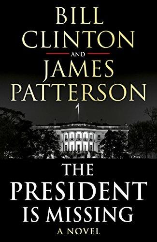 The President is Missing - President Bill Clinton,James Patterson - cover