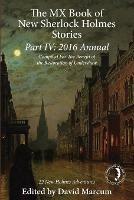 The MX Book of New Sherlock Holmes Stories Part IV: 2016 Annual