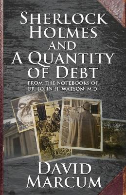 Sherlock Holmes and a Quantity of Debt - David Marcum - cover