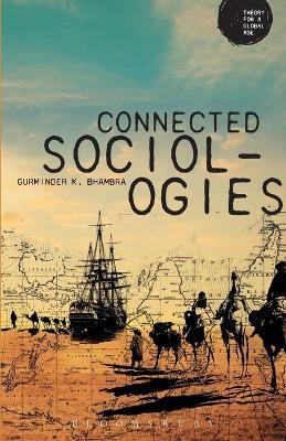 Connected Sociologies - Gurminder K. Bhambra - cover