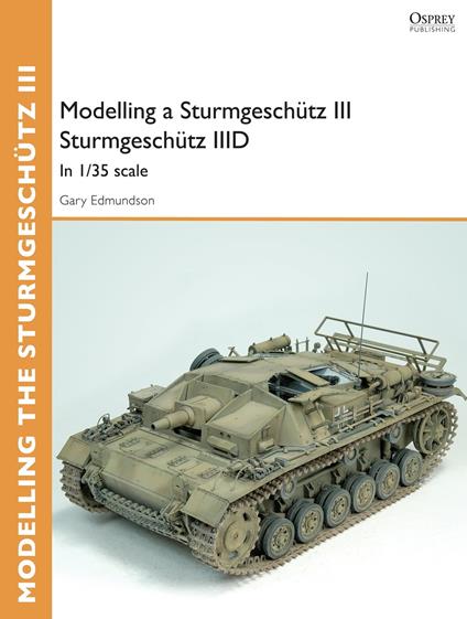 Modelling a Sturmgeschütz III Sturmgeschütz IIID