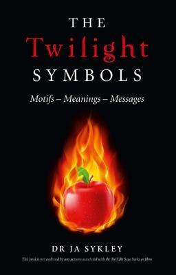 Twilight Symbols, The - Motifs-Meanings-Messages - Julie-anne Sykley - Libro  in lingua inglese - John Hunt Publishing - | IBS