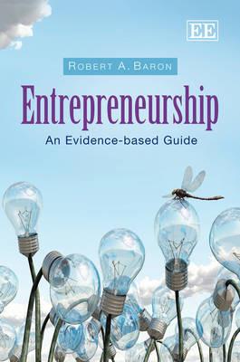 Entrepreneurship: An Evidence-based Guide - Robert A. Baron - cover