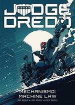 Judge Dredd: Mechanismo - Machine Law