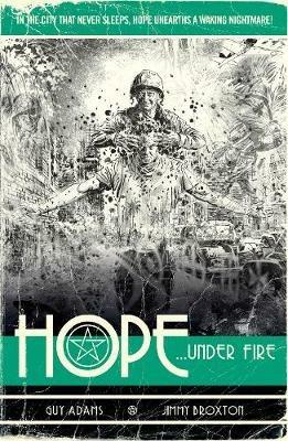 Hope Volume Two: Hope... Under Fire - Guy Adams,Jimmy Broxton - cover