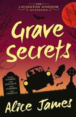 Grave Secrets - Alice James - cover