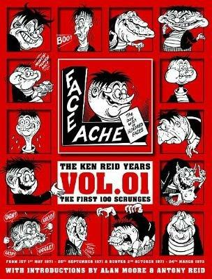 Faceache: The First Hundred Scrunges - Ken Reid - cover