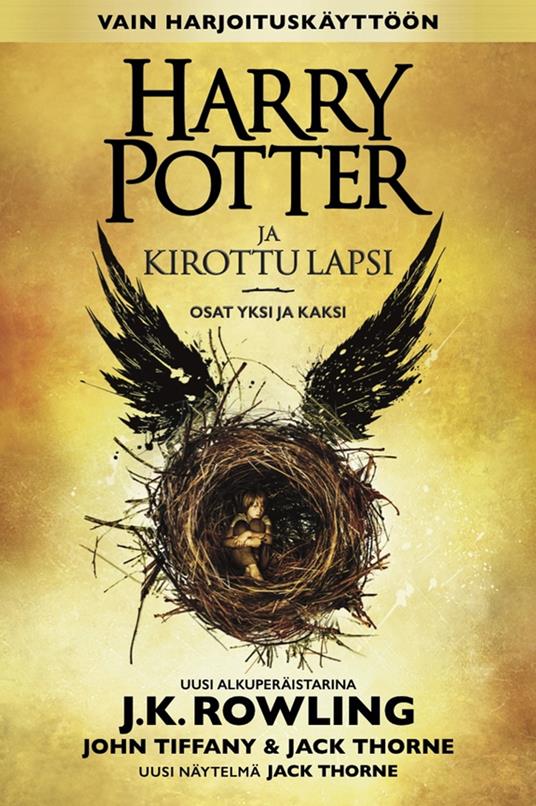 Harry Potter ja kirottu lapsi Osat yksi ja kaksi (Vain harjoituskäyttöön) - J. K. Rowling,Jack Thorne,John Tiffany,Jaana Kapari-Jatta - ebook