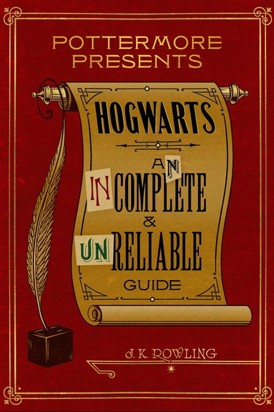Hogwarts: An Incomplete and Unreliable Guide - J. K. Rowling - ebook