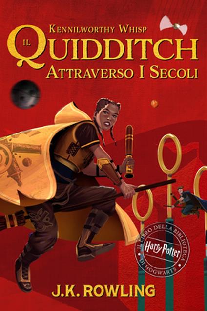 Il Quidditch Attraverso I Secoli - Rowling, J. K. - Whisp, Kennilworthy -  Ebook - EPUB3 con Adobe DRM