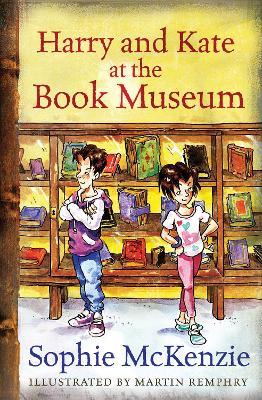 Harry and Kate at the Book Museum - Sophie McKenzie - cover