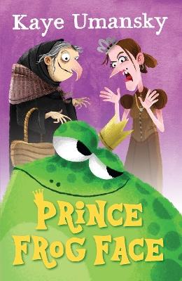 Prince Frog Face - Kaye Umansky - cover