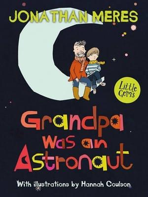Grandpa Was an Astronaut - Jonathan Meres - cover