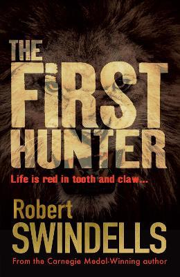 The First Hunter - Robert Swindells - cover