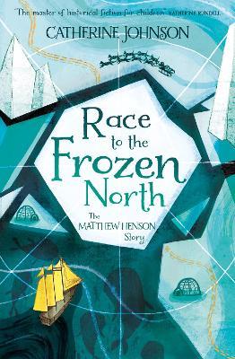 Race to the Frozen North: The Matthew Henson Story - Catherine Johnson - cover
