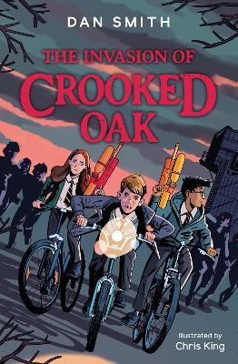 The Invasion of Crooked Oak - Dan Smith - cover