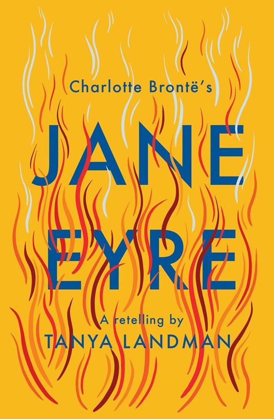 Classic Retellings – Jane Eyre: A Retelling - Helen Crawford-White,Tanya Landman - ebook