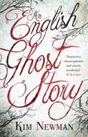 An English Ghost Story - Kim Newman - cover