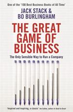 The Great Game of Business: The Only Sensible Way to Run a Company