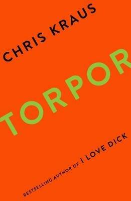Torpor - Chris Kraus - cover