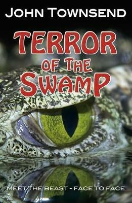 Terror of the Swamp - Townsend John - cover