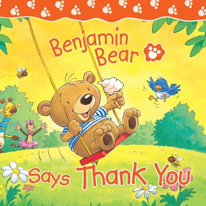 Benjamin Bear Says Thank You - Claire Freedman,Steve Smallman - ebook