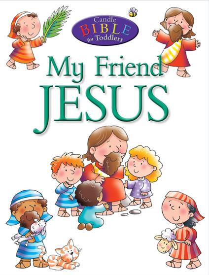 My Friend Jesus - Juliet David,Helen Prole - ebook