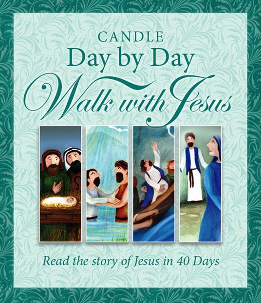 Candle Day by Day Walk with Jesus - Juliet David,Jane Heyes - ebook