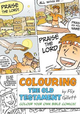 Colouring The Old Testament: Colour Your Own Bible Comics! - Flix Gillett - cover