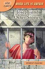 When life is unfair: Joseph and other stories