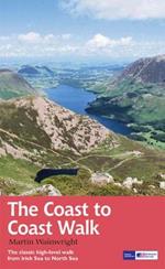 The Coast to Coast Walk: The classic high-level walk from Irish Sea to North Sea