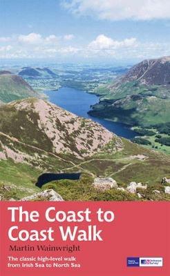 The Coast to Coast Walk: The classic high-level walk from Irish Sea to North Sea - Martin Wainwright - cover