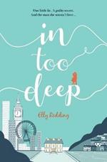 In Too Deep: A compelling and evocative story of love lost and found